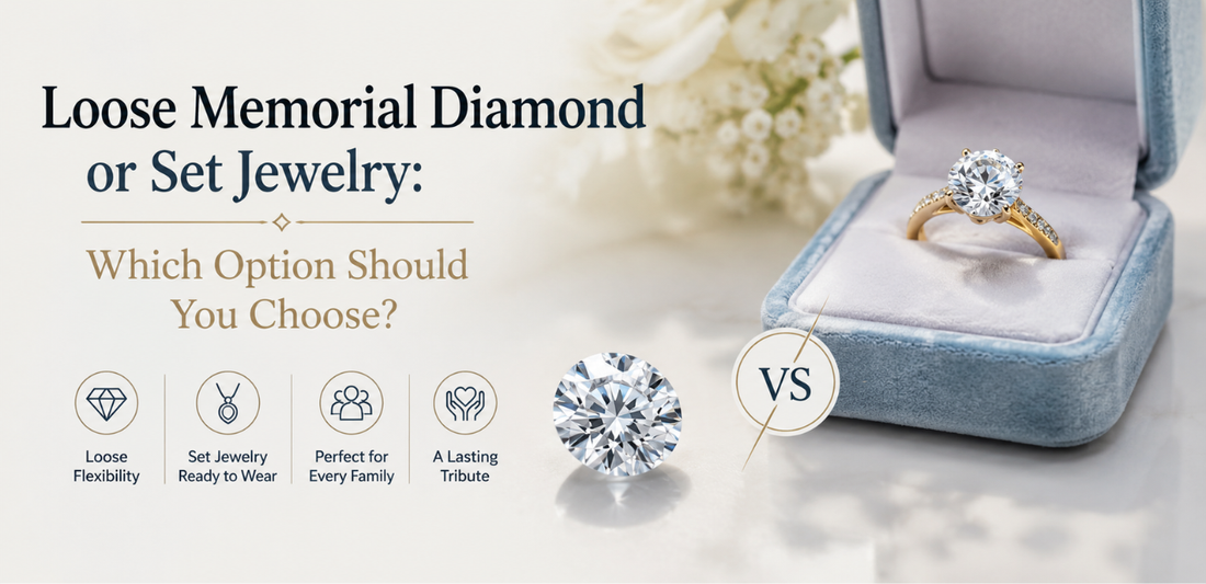 Loose Memorial Diamond or Set Jewelry: Which Option Should You Choose?