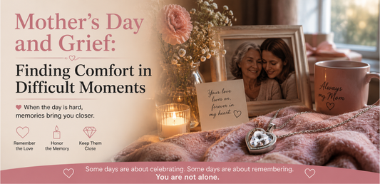 Mother's Day and Grief: Finding Comfort in Difficult Moments